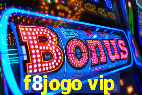 f8jogo vip